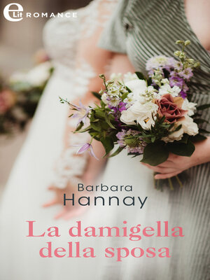 cover image of La damigella della sposa